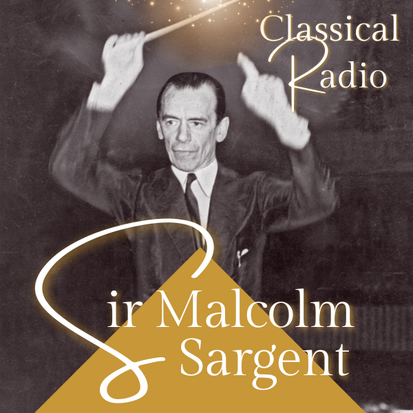 Sir Malcolm Sargent