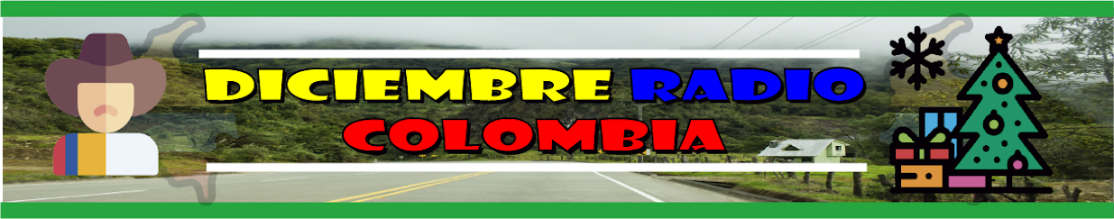 Diciembre Radio Colombia