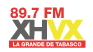 La Grande de Tabasco - 89.7 FM - XHVX-FM - Grupo VX - Comalcalco / Villahermosa, TB
