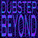 DubStep Beyond (Soma Fm)