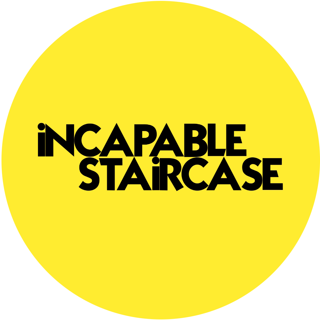 Incapable Staircase