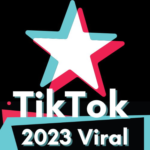 TikTok 2023 Viral