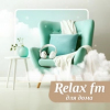Relax FM - Музыка для дома