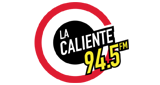La Caliente 94.5 FM | Tampico